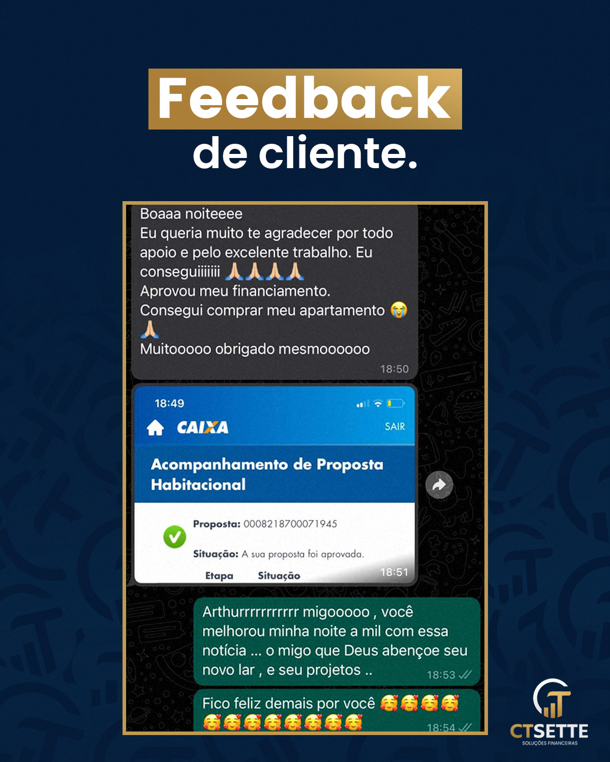 Depoimento de cliente sobre proposta aprovada pela Caixa